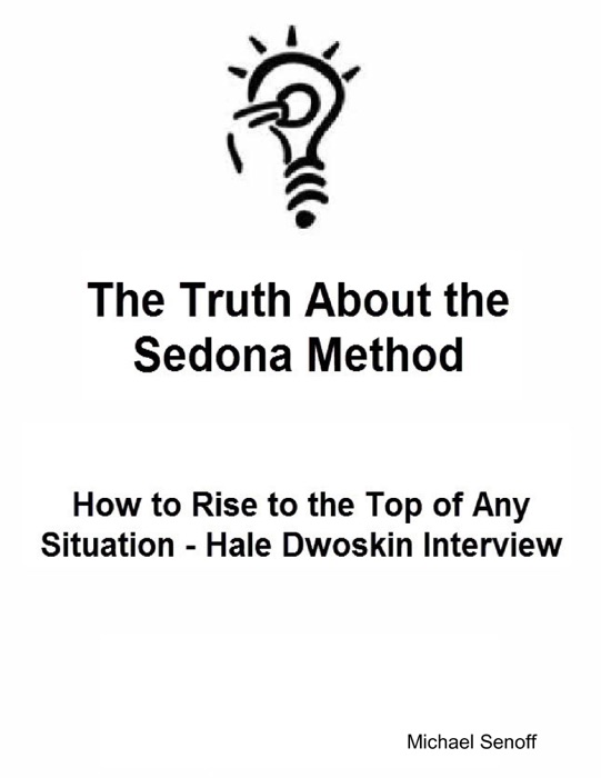 The Truth About the Sedona Method