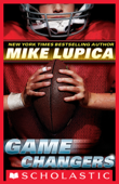 Game Changers (Game Changers #1) - Mike Lupica