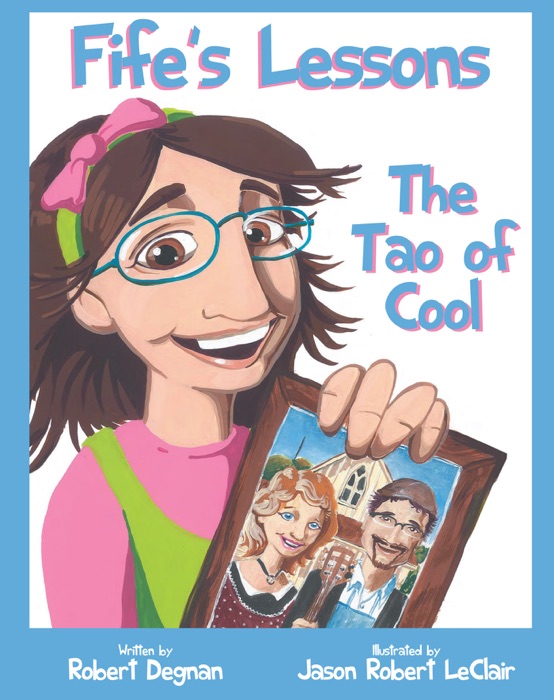 Fife's Lesson: The Tao of Cool