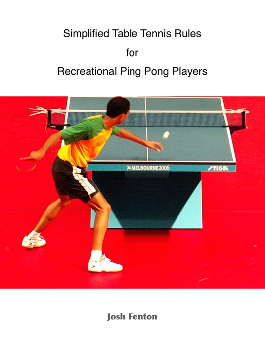 Simplified Table Tennis Rules for Recreational Ping Pong Players