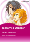 To Marry a Stranger - Takako Hashimoto & Renee Roszel