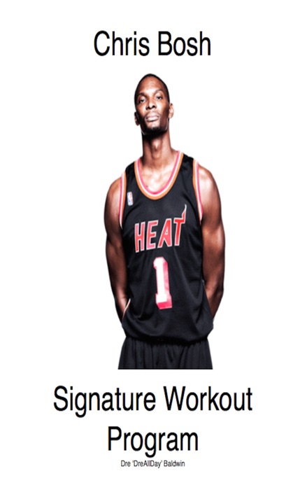 Chris Bosh Signature Workout Program