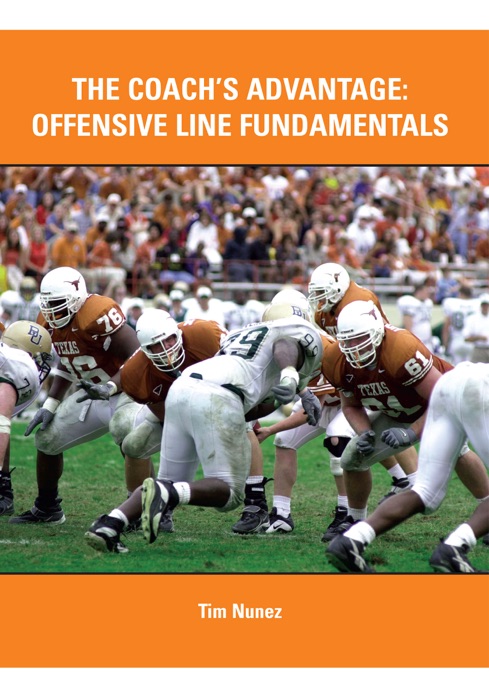 The Coach's Advantage: Offensive Line Fundamentals