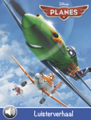 Planes, een verhaal om naar te luisteren - Disney Book Group