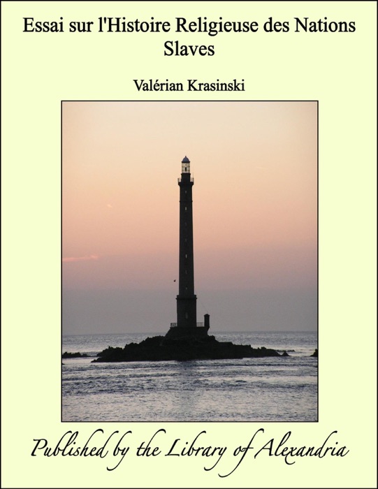 Essai sur l'Histoire Religieuse des Nations Slaves