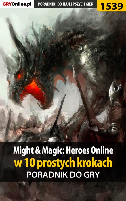 Might & Magic: Heroes Online - w 10 prostych krokach (Poradnik do gry)