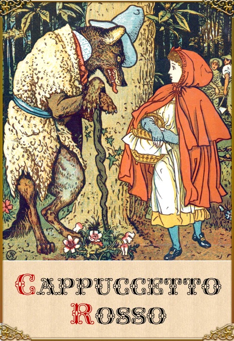 Cappuccetto Rosso (edizione illustrata)