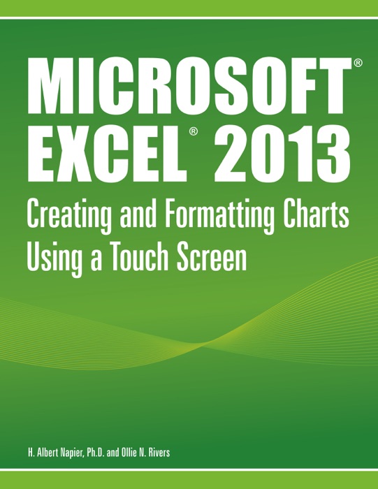 Microsoft® Excel® 2013: Creating and Formatting Charts Using a Touch Screen