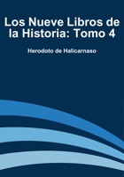 Los Nueve Libros de la Historia: Tomo 4