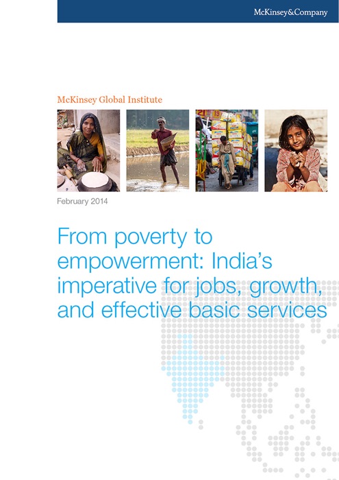 From Poverty to Empowerment: India's Imperative for Jobs, Growth, and Effective Basic Services