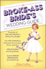 Dana LaRue & Astrid Mueller - The Broke-Ass Bride's Wedding Guide artwork