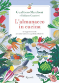 L'almanacco in cucina - Gualtiero Marchesi & Guatteri Fabiano