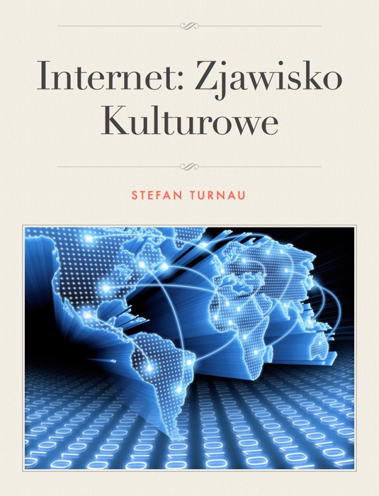 Internet: Zjawisko Kulturowe