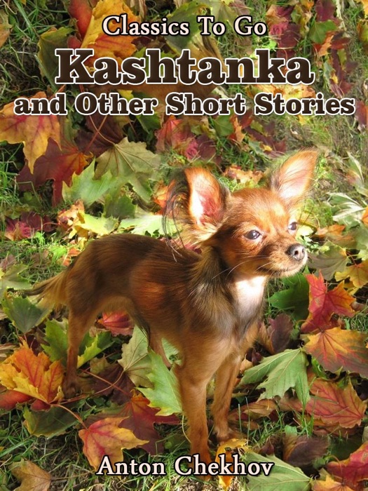 Kashtanka and Other Short Stories