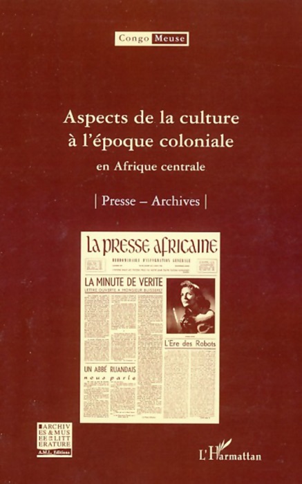 Aspects de la culture à l’époque coloniale en Afrique centrale