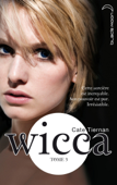 Wicca 3 - Cate Tiernan & Aude Carlier