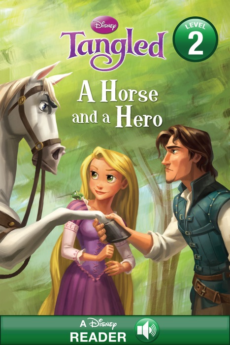 Tangled:  A Horse and a Hero