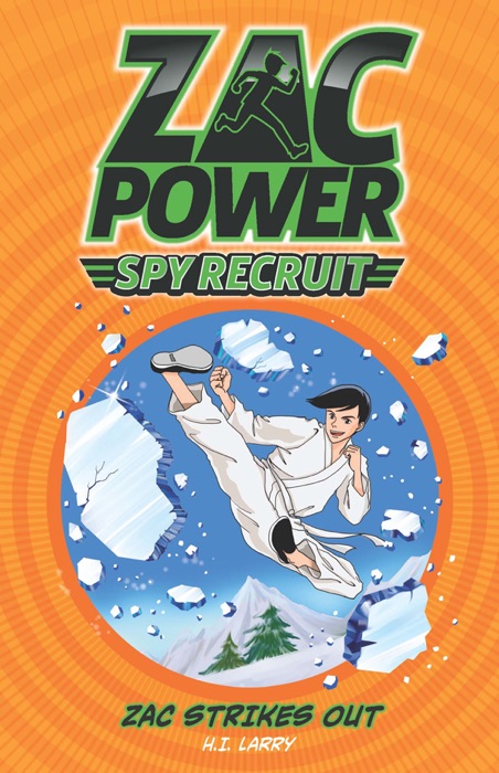 Zac Power Spy Recruit: Zac Strikes Out