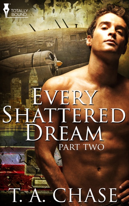 Every Shattered Dream: Part Two