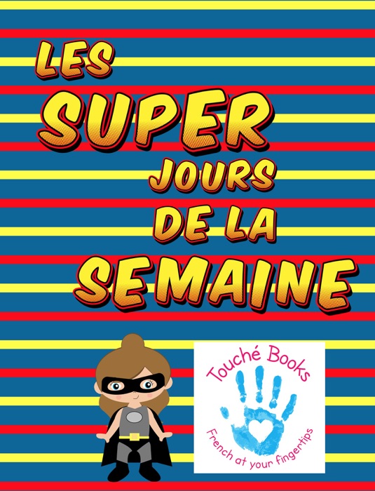 Les Super Jours de la Semaine