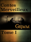 Contes Merveilleux - The Brothers Grimm