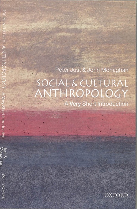 Social and Cultural Anthropology: A Very Short Introduction