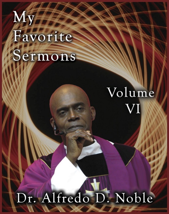 My Favorite Sermon VI