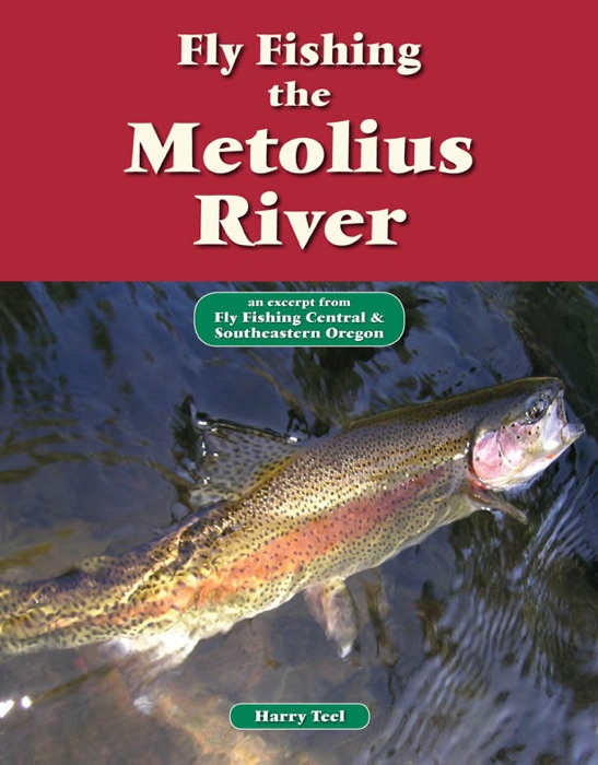 Fly Fishing the Metolius River