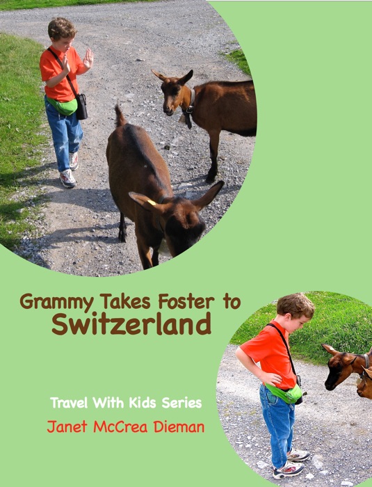 Grammy Takes Foster to Switzerland