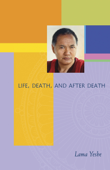 Life, Death and After Death - Lama Yeshe