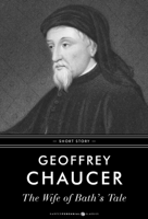 Geoffrey Chaucer - The Wife Of Bath's Tale artwork