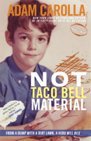 Adam Carolla - Not Taco Bell Material artwork