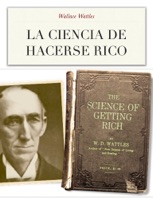 La Ciencia de Hacerse Rico