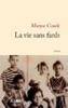 Maryse Condé - La vie sans fards artwork