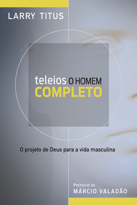 Teleios - O homem completo