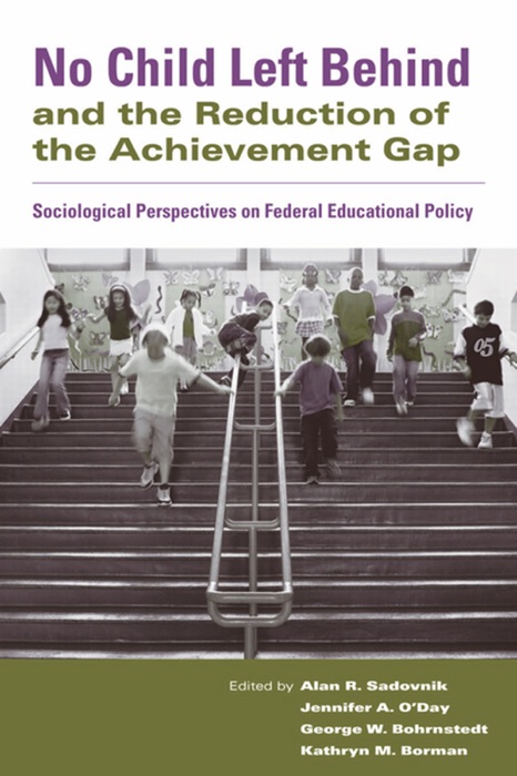 No Child Left Behind and the Reduction of the Achievement Gap