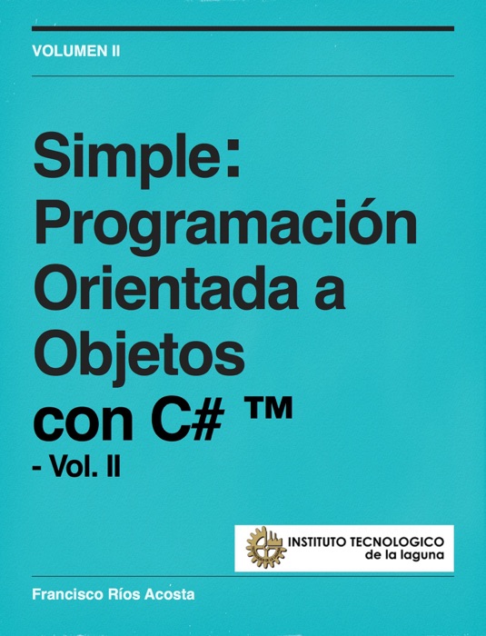 Simple: Programaci贸n Orientada a Objetos con C# - Vol. II