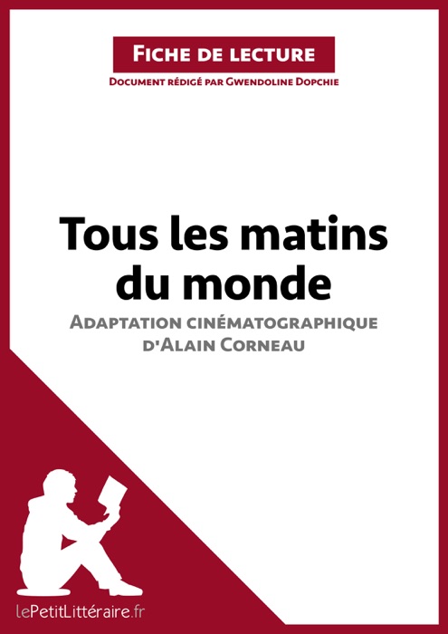 Tous les matins du monde (film) d'Alain Corneau (Fiche de lecture)