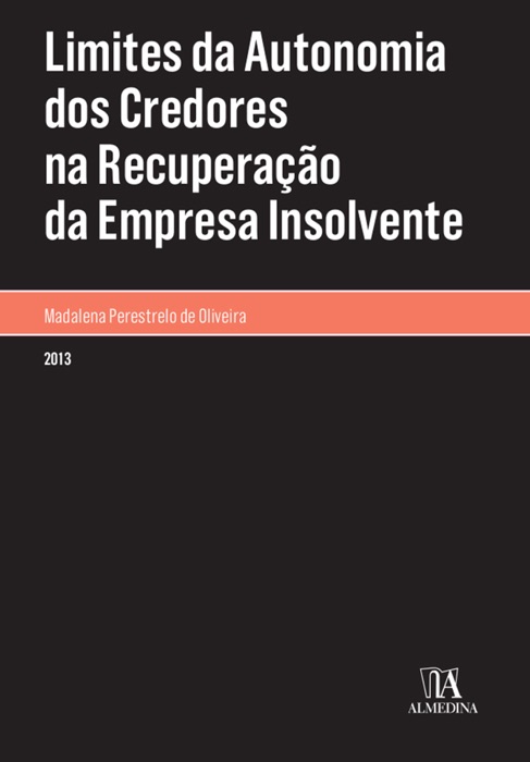 Limites da autonomia dos credores na recuperação da empresa insolvente