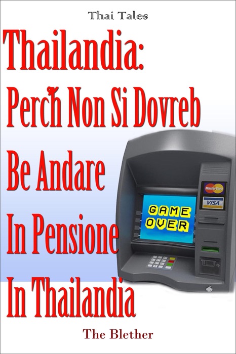 Thailandia: Perché non si dovrebbe andare in  pensione in Thailandia