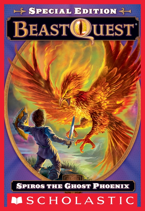 Beast Quest Special Edition #1: Spiros the Ghost Phoenix