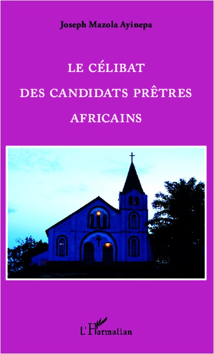 Le célibat des candidats prêtres africains