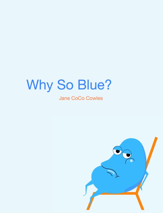 Why So Blue?