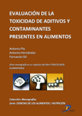 Evaluación de la toxicidad de aditivos y contaminantes presentes en los alimentos - Antonio Hernández Jérez