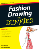 Fashion Drawing For Dummies - Lisa Arnold & Marianne Egan