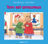 Tom est amoureux - Marie-Aline Bawin & Colette Hellings