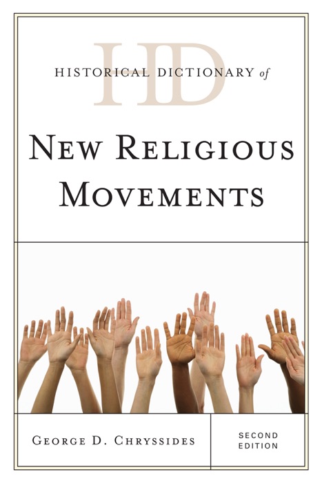 Historical Dictionary of New Religious Movements