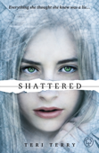 Shattered - Teri Terry