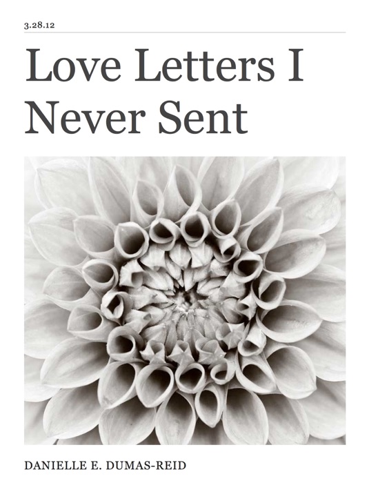 Love Letters I Never Sent