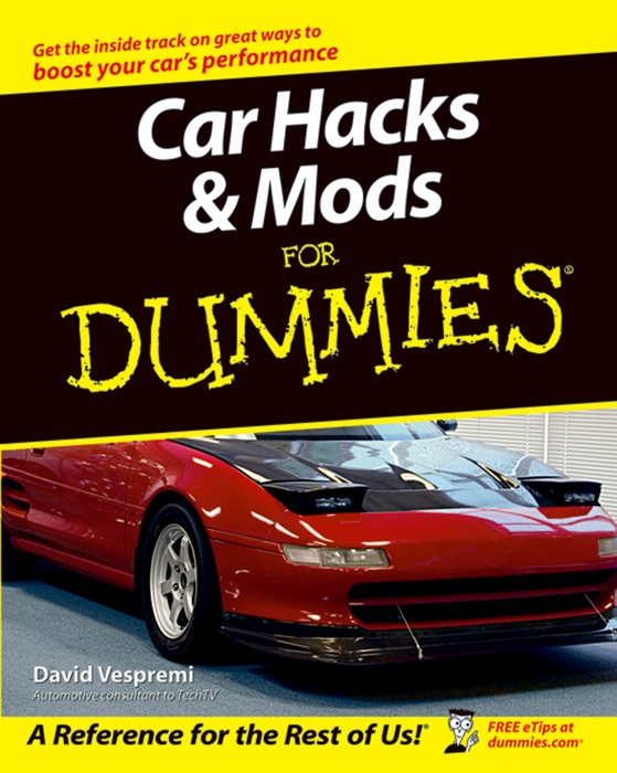 Car Hacks and Mods For Dummies